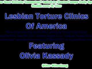 Clov të bëhet doktori tampa & torment lezbike olivia. | xhamster